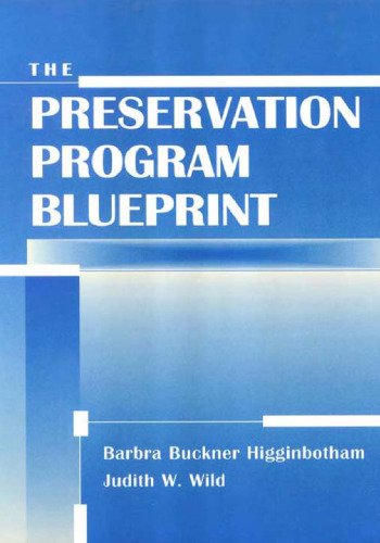The Preservation Program Blueprint (Frontiers of Access to Library Materials, 6)