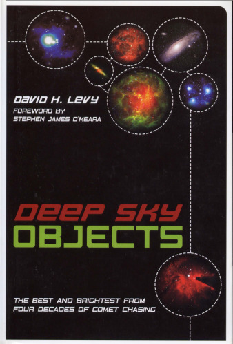Deep Sky Objects: The Best And Brightest from Four Decades of Comet Chasing