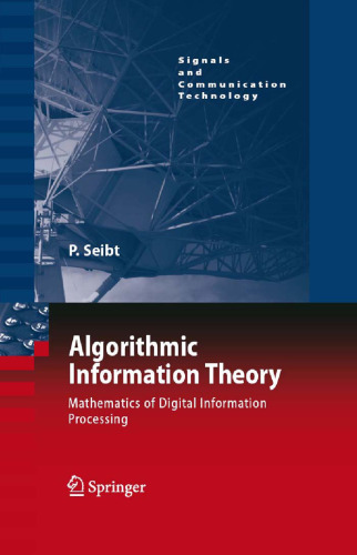 Algorithmic Information Theory: Mathematics of Digital Information Processing (Signals and Communication Technology)