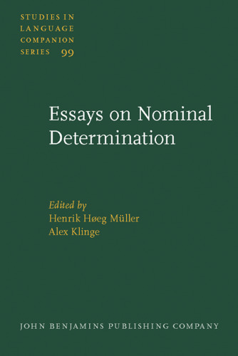 Essays on Nominal Determination: From morphology to discourse management (Studies in Language Companion Series)