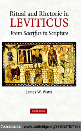 Ritual and Rhetoric in Leviticus: From Sacrifice to Scripture