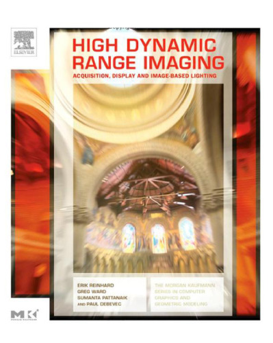 High Dynamic Range Imaging: Acquisition, Display, and Image-Based Lighting