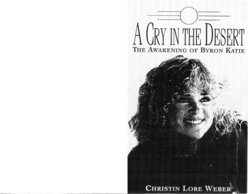 A Cry in the Desert: The Awakening of Byron Katie