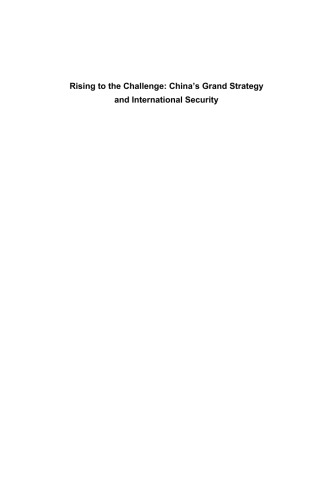 Rising to the Challenge: China's Grand Strategy and International Security (Studies in Asian Security)