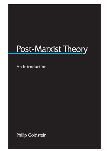 Post-Marxist Theory: An Introduction (S U N Y Series in Postmodern Culture)