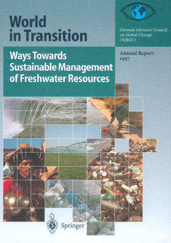 World in Transition: Ways Towards Sustainable Management of Freshwater Resources