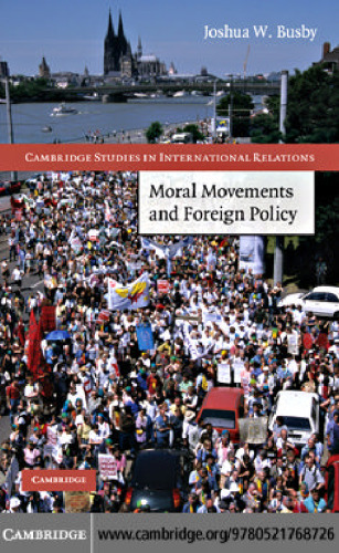Moral Movements and Foreign Policy