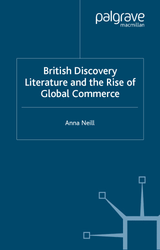 British Discovery Literature and the Rise of Global Commerce