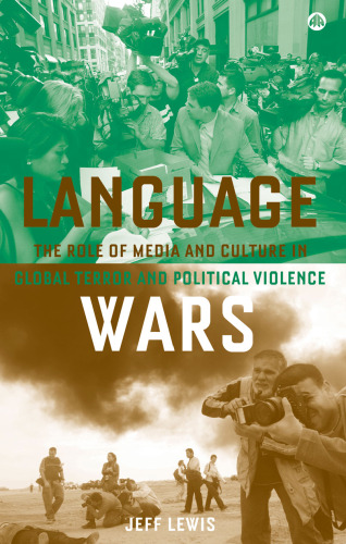 Language Wars: The Role of Media and Culture in Global Terror and
