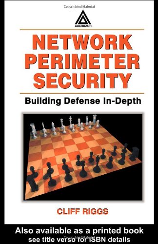Network Perimeter Security: Building Defense In-Depth