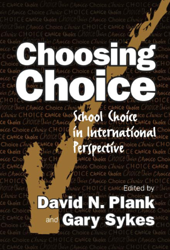 Choosing Choice: School Choice in International Perspective