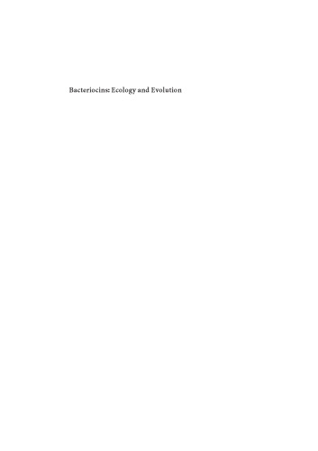 Bacteriocins: Ecology and Evolution