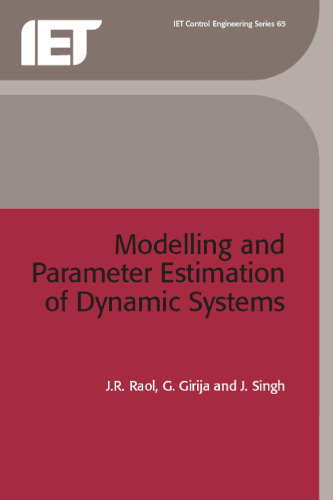 Modelling and Parameter Estimation of Dynamic Systems (IEE Control Engineering)