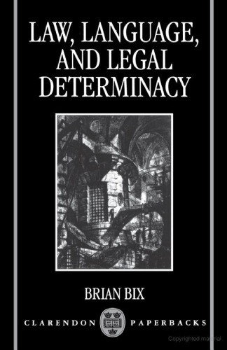 Law, Language, and Legal Determinacy (Clarendon Paperbacks)