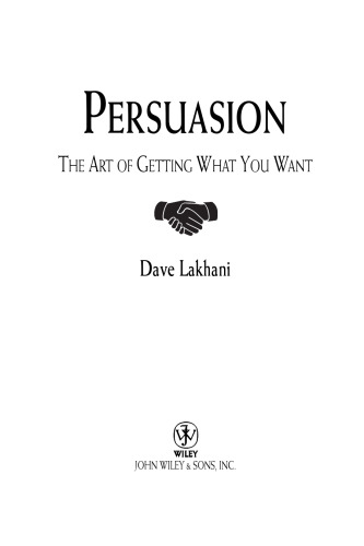 Persuasion: The Art of Getting What You Want