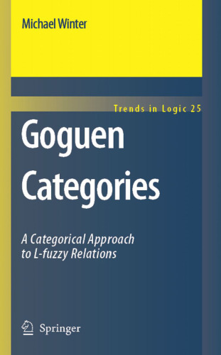 Goguen Categories: A Categorical Approach to L-fuzzy Relations