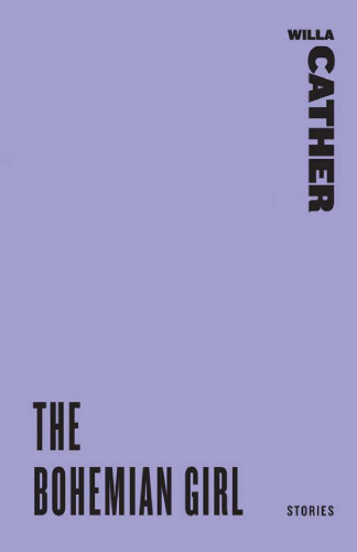 The Bohemian Girl: Stories (Harper Perennial Classic Stories)