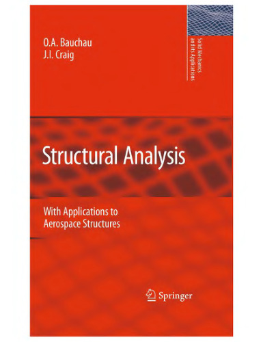 Structural Analysis: With Applications to Aerospace Structures (Solid Mechanics and Its Applications)