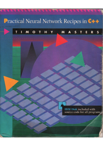 Practical Neural Network Recipes in C++