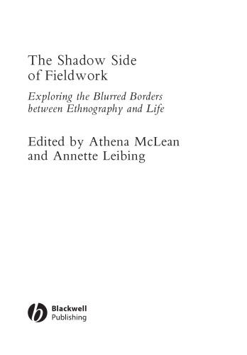 The Shadow Side of Fieldwork: Exploring the Blurred Borders between Ethnography and Life