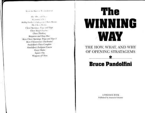 The Winning Way: The How What and Why of Opening Strategems (Fireside Chess Library)