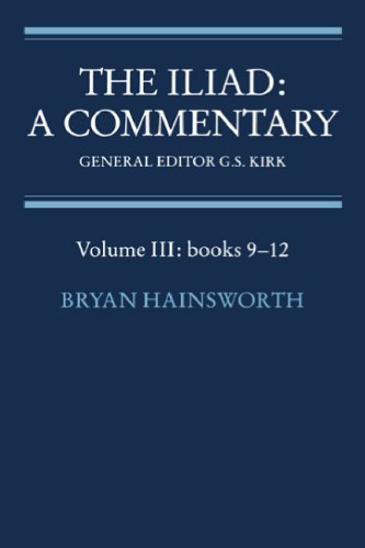 The Iliad: A Commentary: Volume 3, Books 9-12 (Iliad, a Commentary)