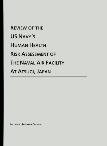Review of the US Navy's human health risk assessment of the naval air facility at Atsugi, Japan