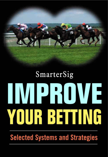 Improve Your Betting: Selected Systems and Strategies