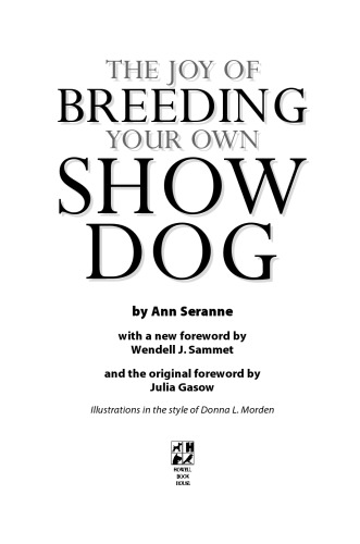 The Joy of Breeding Your Own Show Dog (Howell Dog Book of Distinction)