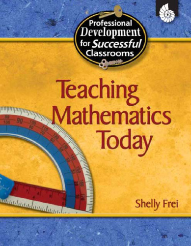Teaching Mathematics Today (Practical Strategies for Successful Classrooms)
