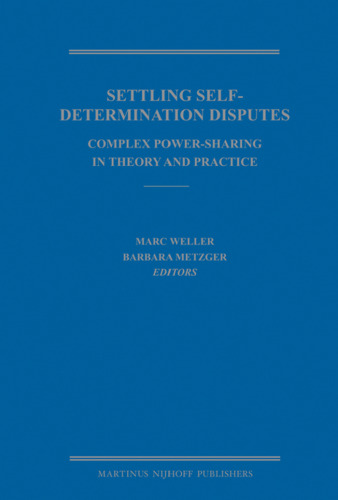 Settling Self-Determination Disputes: Complex Power-sharing in Theory and Practice