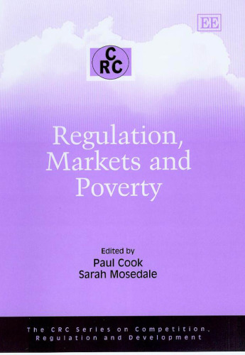 Regulation, Markets and Poverty (The CRC Series on Competition, Regulation and Development)