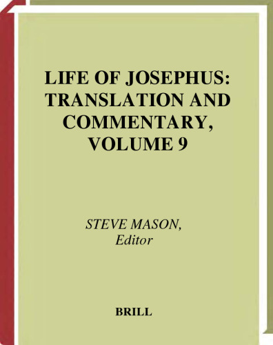 Flavius Josephus: Translation and Commentary : Life of Josephus