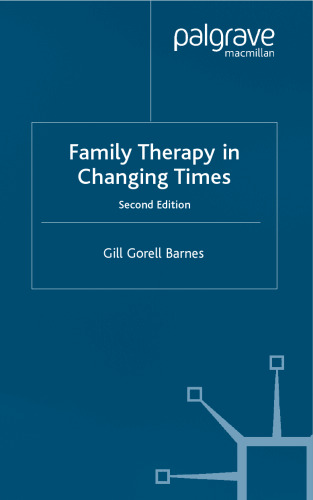Family Therapy in Changing Times: Second Edition (Basic Texts in Counselling and Psychotherapy)