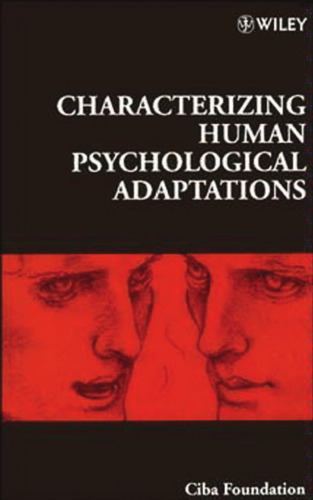 Characterizing Human Psychological Adaptations - Symposium No. 208