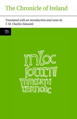 The Chronicle of Ireland (Liverpool University Press - Translated Texts for Historians)
