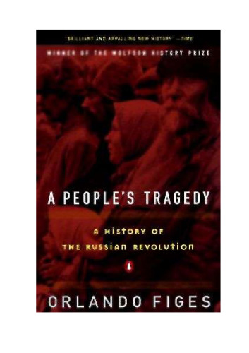 A People's Tragedy: A History of the Russian Revolution