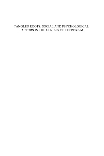 Tangled Roots: Social and Psychological Factors in the Genesis of Terrorism