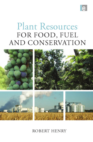 Plant Resources for Food, Fuel and Conservation