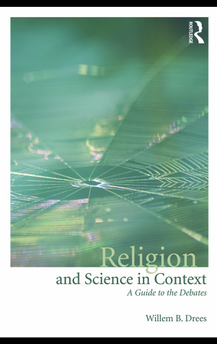 Religion and Science in Context: A Guide to the Debates