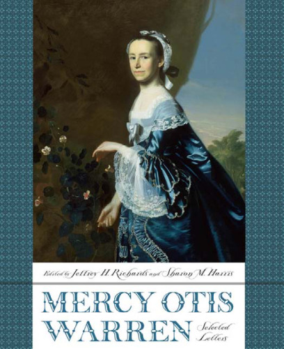 Mercy Otis Warren: Selected Letters