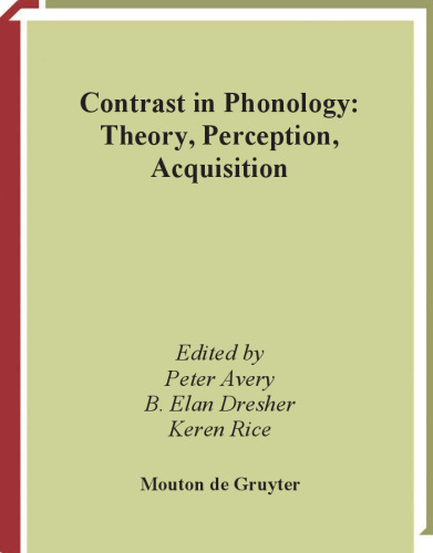 Contrast in Phonology: Theory, Perception, Acquisition (Phonology & Phonetics)
