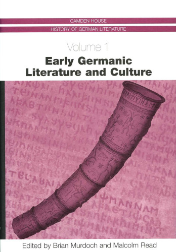 Early Germanic Literature and Culture (Camden House History of German Literature)