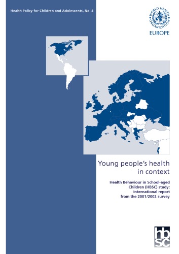 Young People's Health in Context: Health Behaviour in School-aged Children (HBSC) Study