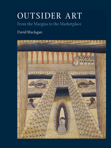 Outsider Art: From the Margins to the Marketplace