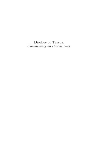 Diodore of Tarsus: Commentary of Psalms 1-51