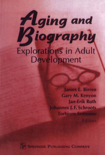 Aging and Biography: Explorations in Adult Development
