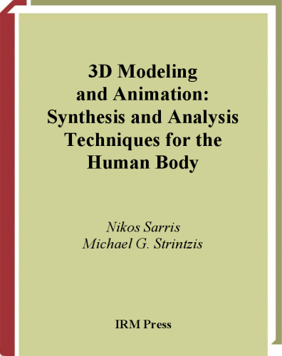 3D Modeling and Animation: Synthesis and Analysis Techniques for the Human Body