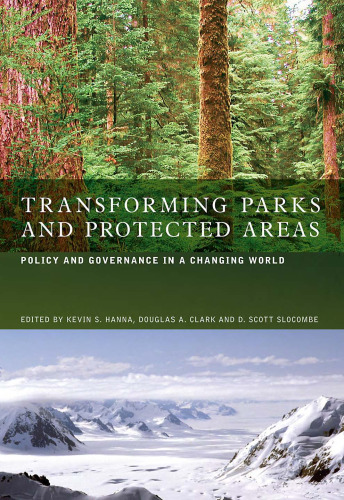 Transforming Parks and Protected Areas: Management and Governance in a Changing World