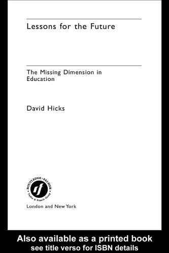 Lessons for the Future: The Missing Dimension in Education (Futures in Education)